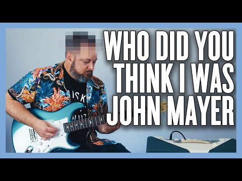 What's Under Marty Schwartz's Hat? (John Mayer Who Did You Think I Was Guitar Lesson + Tutorial)