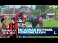 Suparman Berhasil Menggagalkan Maling SUPARMAN REBORN