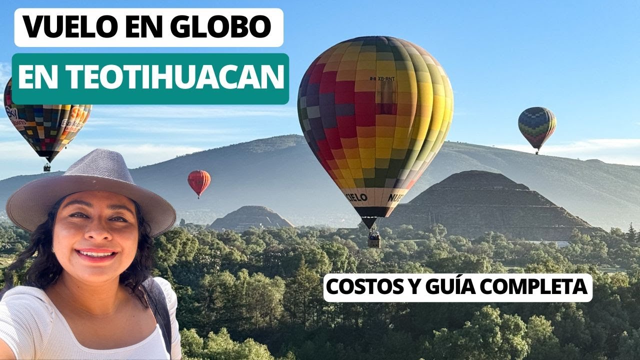 Hot air balloon flight in Teotihuacan: Cost and complete guide