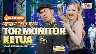 Download lagu TOR MONITOR KETUA | ORANG BARU LEBE GACOR (KOPLO) - AJENG FEBRIA & BRODIN ft. OM NIRWANA mp3