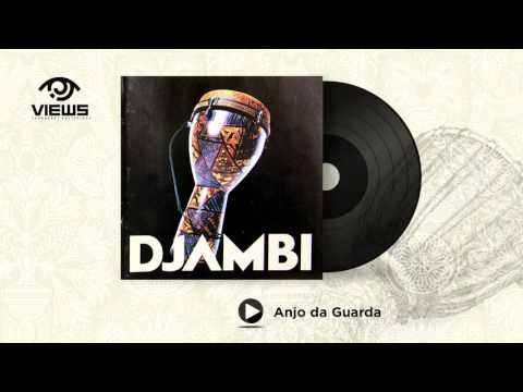 Anjo da Guarda - Djambi