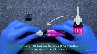 GC FujiCEM® Evolve - Tip Installation