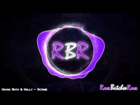 Havok Roth & Holly - Octane