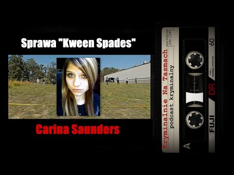 Sprawa Cariny Saunders - "Kween Spades" podcast || Kryminalnie Na Taśmach