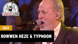 Rowwen Heze &amp; Typhoon - Limburg, Zandloper (De Vrienden van Amstel LIVE! 2017)