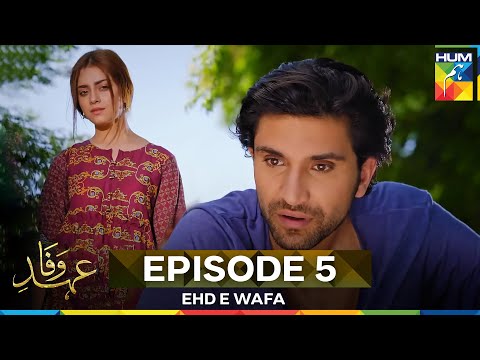 Ehd e Wafa Episode 5