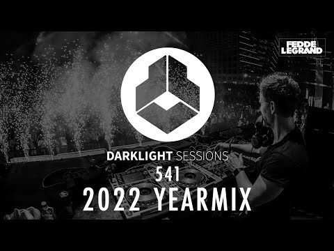 Fedde Le Grand - Darklight Sessions 541 [2022 YEARMIX]