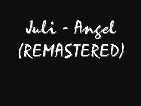 Juli - Angel (remastered)