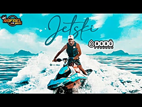 Jetski - Dodô Pressão