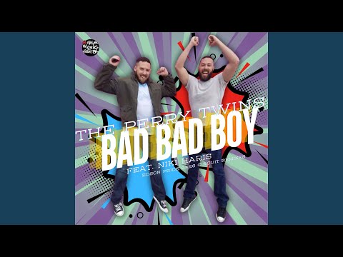 Bad Bad Boy (feat. Niki Haris) (Edson Pride Circuit Remix)