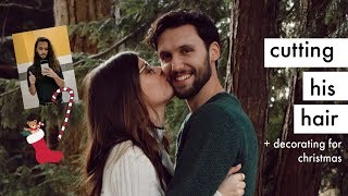 CUTTING MY HUSBANDS HAIR + DECORATING FOR CHRISTMAS || Lexi Dawn