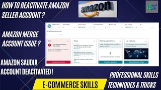 How To Reactivate Amazon Seller Account  Amazon Merge Account Deactivation Amazon Section 3 Account