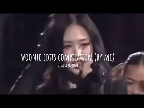 woonie edits compilation (by me) : august edition 
