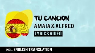 Spain Eurovision 2018: Tu canción - Amaia & Alfred [Lyrics] Incl. English translation!