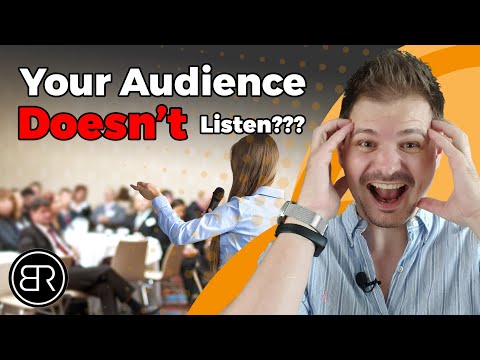 3 Things To Do If Your Audience DOESN'T Listen