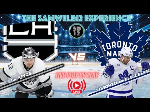 🔵LOS ANGELES KINGS vs. TORONTO MAPLE LEAFS | Live NHL Hockey | Play by play | Watch party