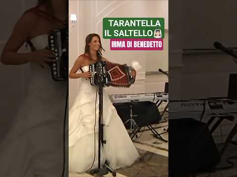 TARANTELLA IL SALTELLO 👰🏻‍♀️ IRMA DI BENEDETTO 🪗 Organetto Abruzzese Accordion