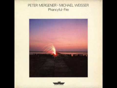 Peter Mergener Michael Weisser - Phancyful-Fire (full album) 1985