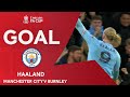 GOAL | Erling Haaland | Manchester City 1-0 Burnley | Quarter-Final | Emirates FA Cup 2022-23