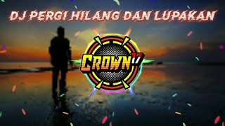 Download lagu DJ PERGI HILANG DAN LUPAKAN 🔥 Cover Remember Of Today mp3 Download lagu DJ PERGI HILANG DAN LUPAKAN 🔥 Cover Remember Of Today mp3