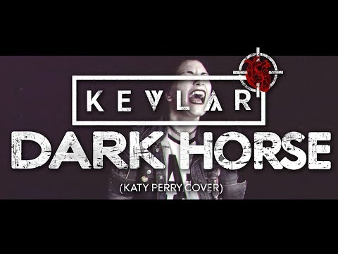 KEVLAR - Dark Horse (Katy Perry Cover)