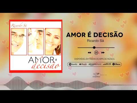 Ricardo Sá | Amor é Decisão | CD Amor é Decisão