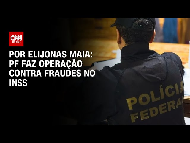 PF faz operação contra fraudes no INSS e falsos vínculos empregatícios | CNN NOVO DIA