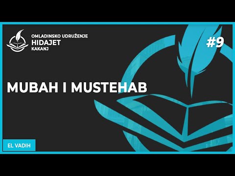 9 Mubah i mustehab - dr. Zijad Ljakić
