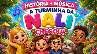 História da Turma da Nali + Música 🎶💛 Aventuras e Amizade