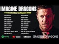 IMAGINE DRAGONS Greatest Hits Full Album 2026 Top 10 Imagine Dragons Songs Of All Time Demons