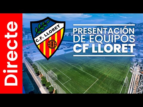 🔴 EN DIRECTO | Presentación Equipos CF Lloret – Temporada 2025/2026