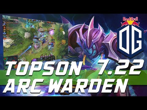 7.22 UPDATE OG TOPSON ARC WARDEN GAMEPLAY HIGLIGHTS DOTA 2