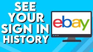 How To See Your Sign in Activity History on Ebay
