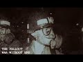 The Fallout - War Without End