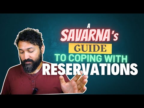 A Savarna's Guide to Coping with Reservations | Ian Panda