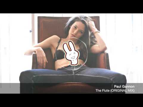 Paul Gannon - The Flute (ORIGINAL MIX) - FREE DOWNLOAD - Banger Bunny