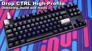 Drop CTRL High-Profile (Unboxing, build and modifications)