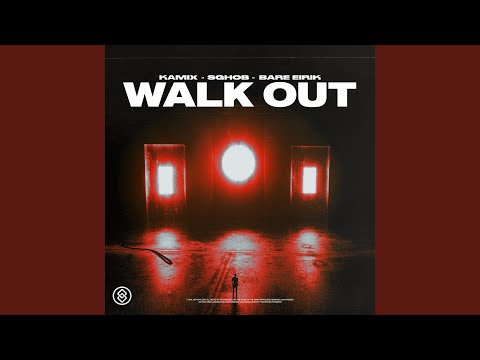 Walk Out