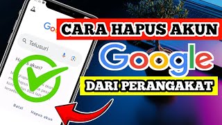 Cara hapus akun goggle dari HP android dengan mudah