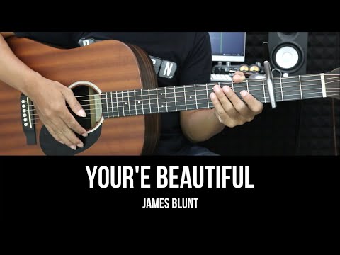 Your'e Beautiful - James Blunt | EASY Guitar Tutorial with Chords / Lyrics - Guitar Lessons