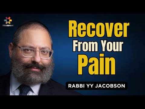 How to Recover from Pain Effectively: Parshat Vayechi - Rabbi YY Jacobson