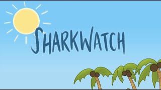 SHARKWATCH [animated short]