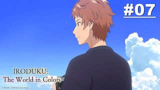 IRODUKU: The World in Colors - Episode 07 [English Sub]