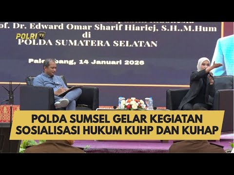POLDA SUMSEL GELAR KEGIATAN SOSIALISASI HUKUM KUHP DAN KUHAP