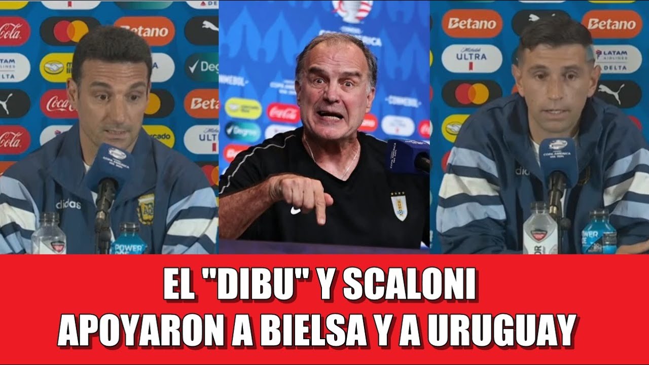 SCALONI Y DIBU MARTINEZ APOYARON A BIELSA Y A URUGUAY, Previo A La Final, Argentina - Colombia