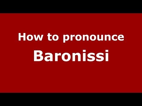 How to pronounce Baronissi (Italian/Italy) - PronounceNames.com