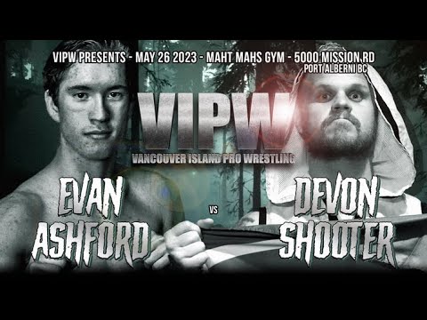 VIPW May 2023 - Evan Ashford vs Devon Shooter