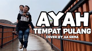 Download lagu Ayah Tempat Pulang - 3 Nahla (Versi Akustik) Cover by aa Gema mp3 Download lagu Ayah Tempat Pulang - 3 Nahla (Versi Akustik) Cover by aa Gema mp3