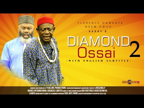 Diamond Ossai 6 - Nigerian Igbo Movie Subtitled in English