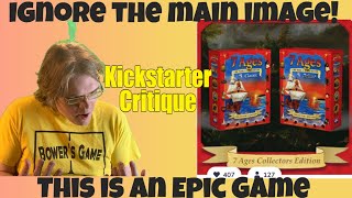 7 Ages Collectors Edition - I've got Low, Yellow Snow Hopes :( - Kickstarter Critique Review